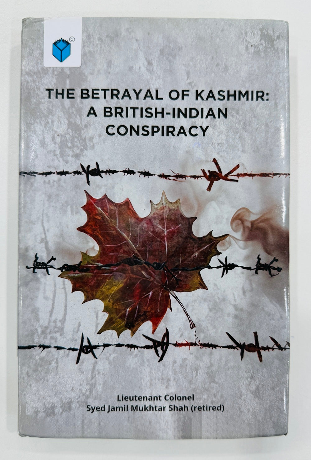 The Betrayal Of Kashmir: A British-Indian Conspiracy