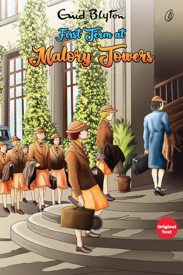 First Term At Malory Towers - Malory Towers Series (Book 1)