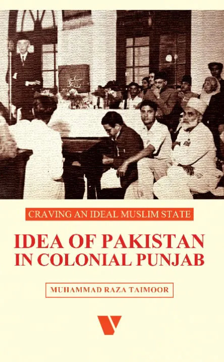 Idea Of Pakistan In Colonial Punjab