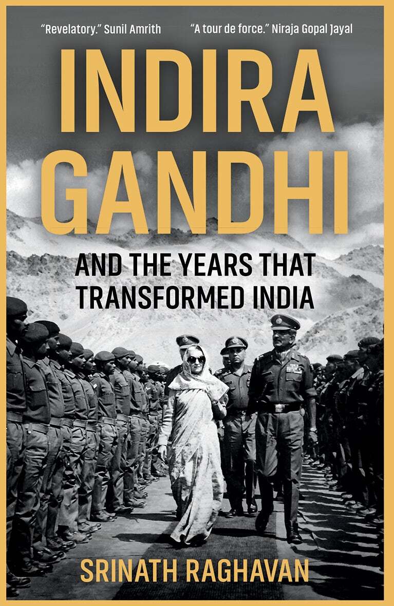 Indira Gandhi And The Years That Transformed India