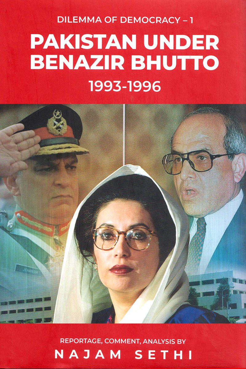 Troika Endgame : Pakistan Under Benazir Bhutto 1993-1996 - Dilemma of Democracy 1