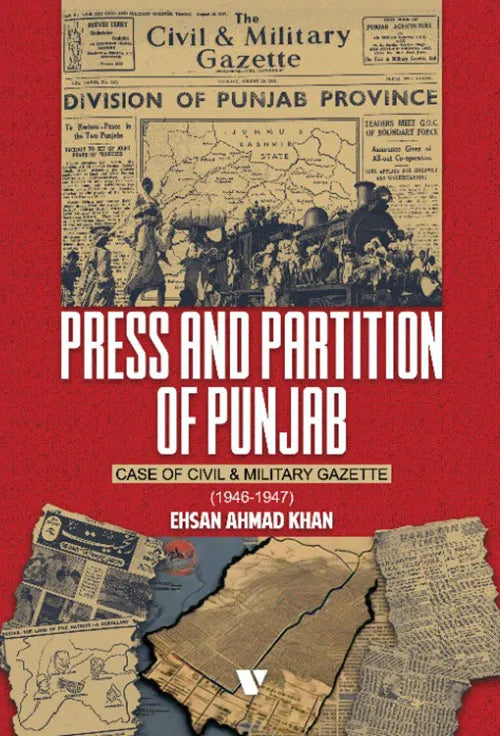 Press And Partition Of Punjab Case of Civil And Military Gazette (1946-1947)