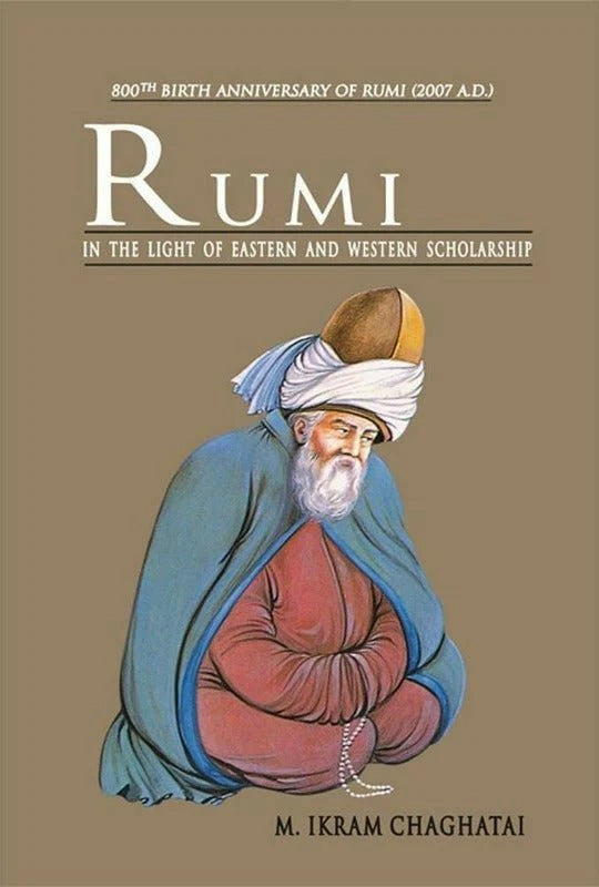 Rumi In The Light Of Eastern Western Scholarship