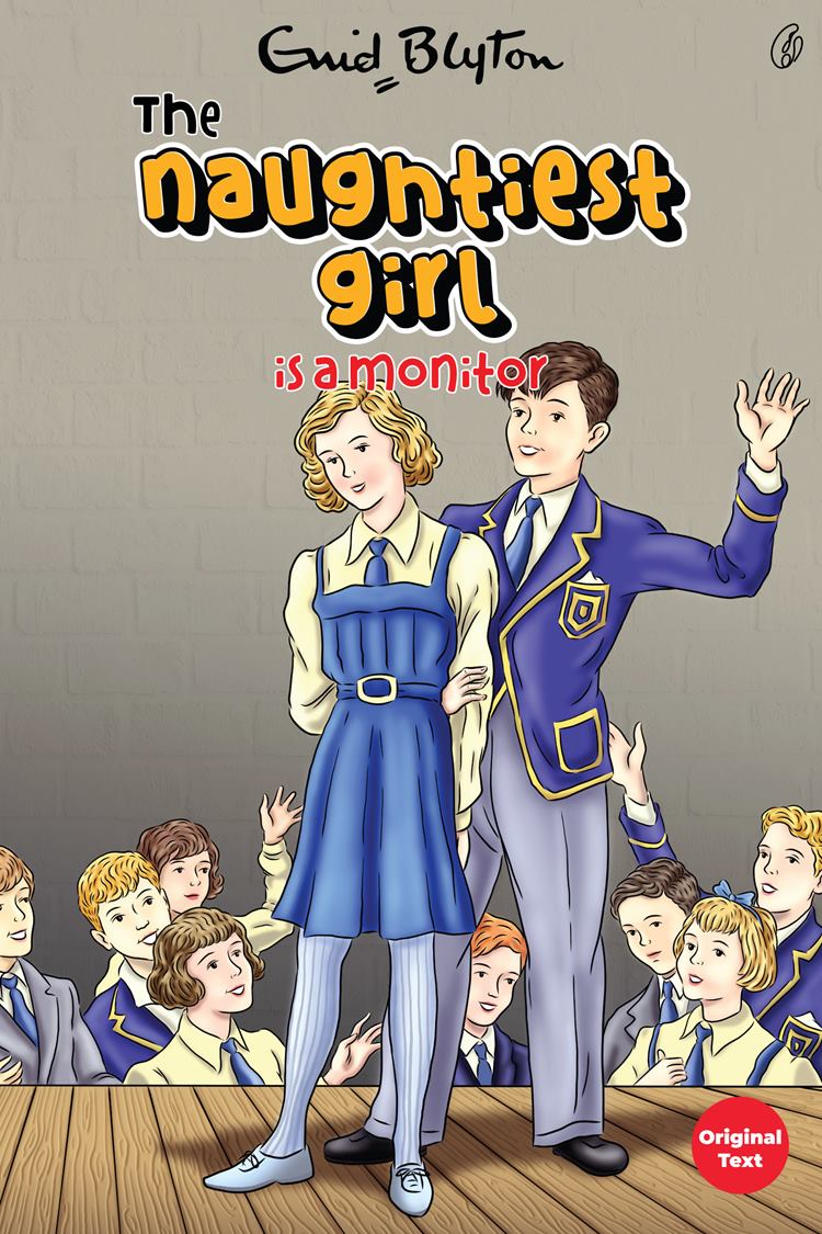 The Naughtiest Girl Is A Monitor - The Naughtiest Girl Series (Book 3)