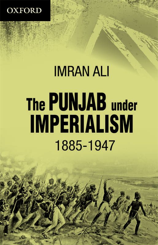 The Punjab Under Imperialism 1885 - 1947