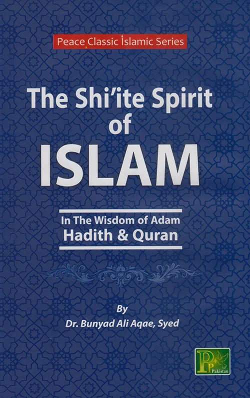 The Shiite Spirit Of Islam