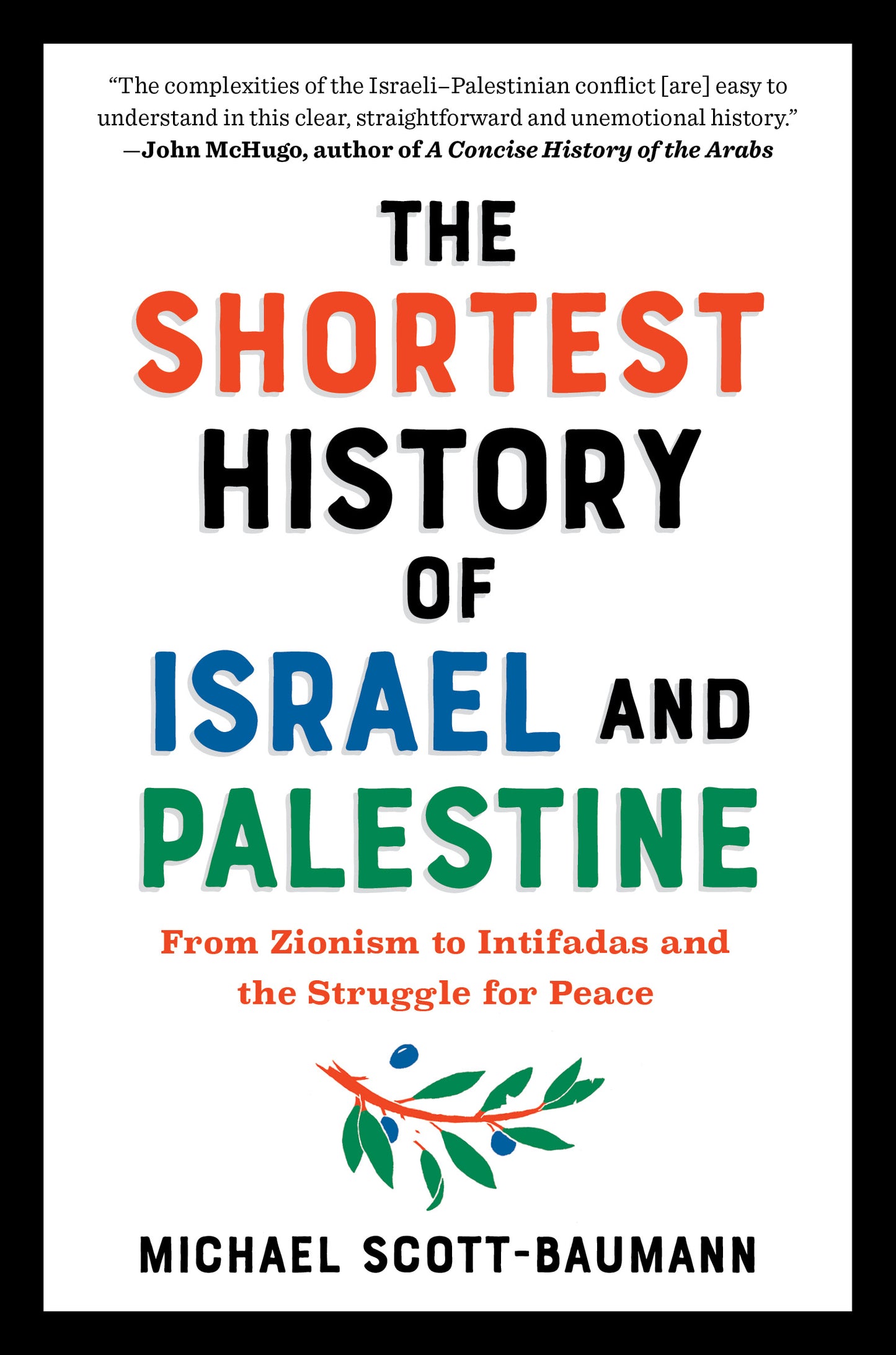 The Shortest History of Israel and Palestine