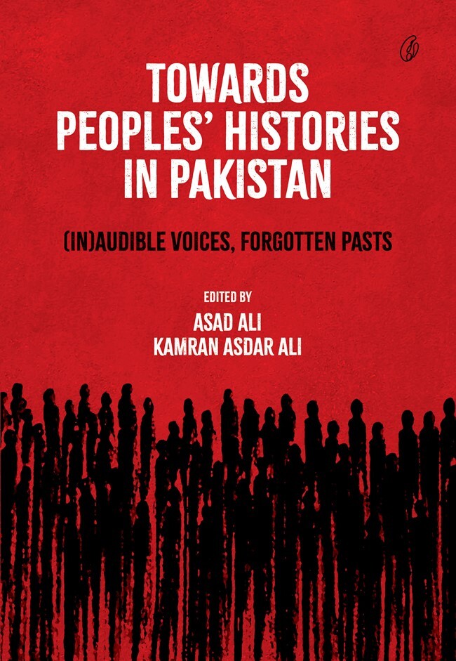Towards Peoples' Histories In Pakistan