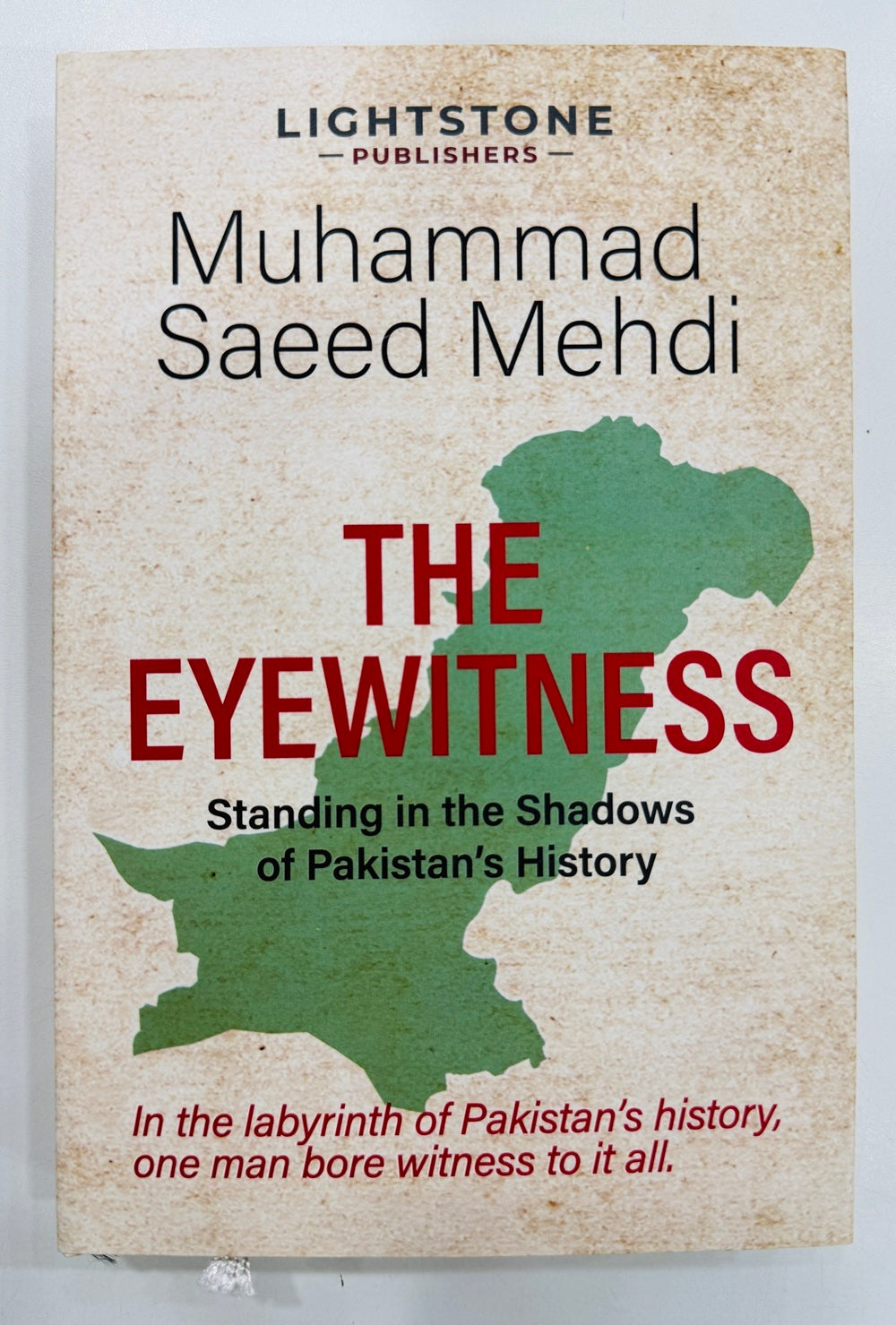 The Eyewitness: Standing In The Shadows Of Pakistan's History