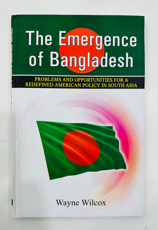 The Emergence Of Bangladesh