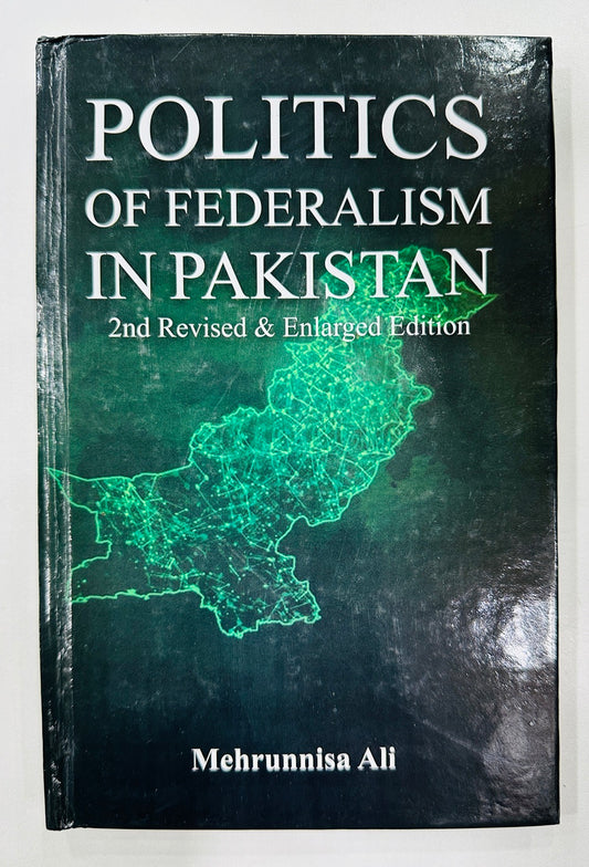 Politics Of Federalism In Pakistan