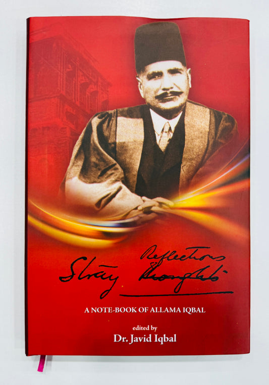 Stray Reflections - A Note Book Of Allama Iqbal