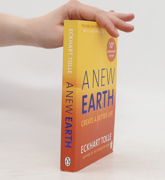 A New Earth Create A Better Life