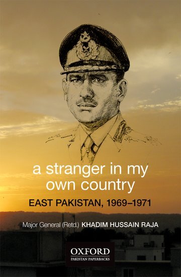 A Stranger in My Own Country : East Pakistan 1969-1971