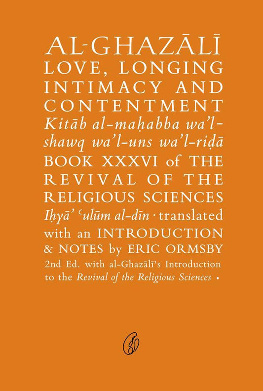 Al Ghazali Love, Longing Intimacy And Contentment