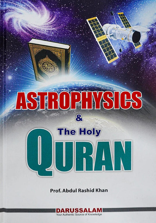 Astrophysics And The Holy Quran