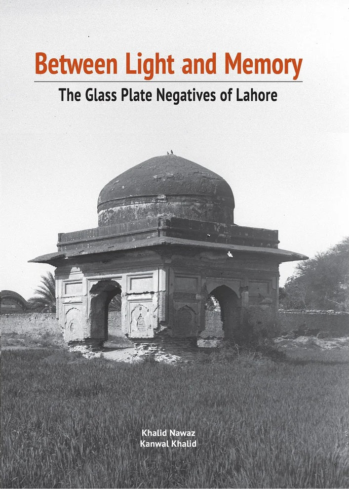 Between Light and Memory: The Glass Plate Negatives of Lahore