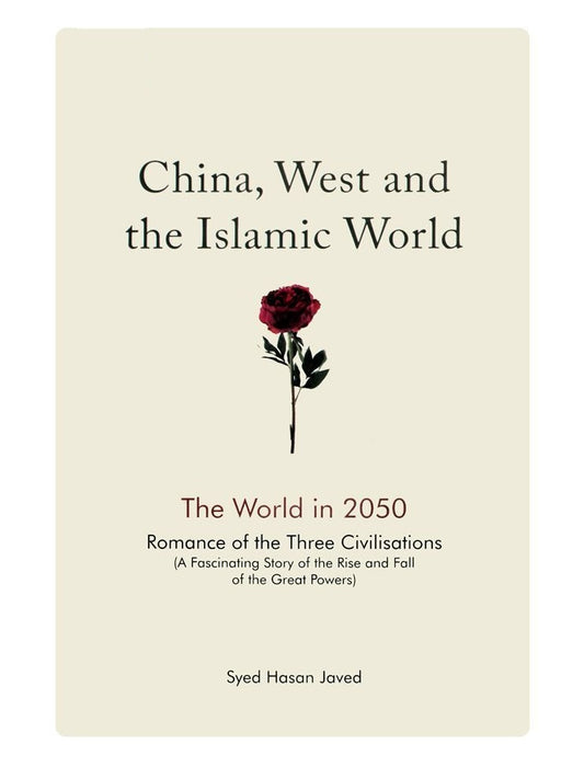 China, West and the Islamic World: The World in 2050