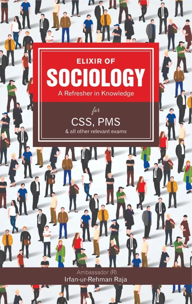 Elixir of Sociology For CSS PMS By Irfan Ur Rahman Raja