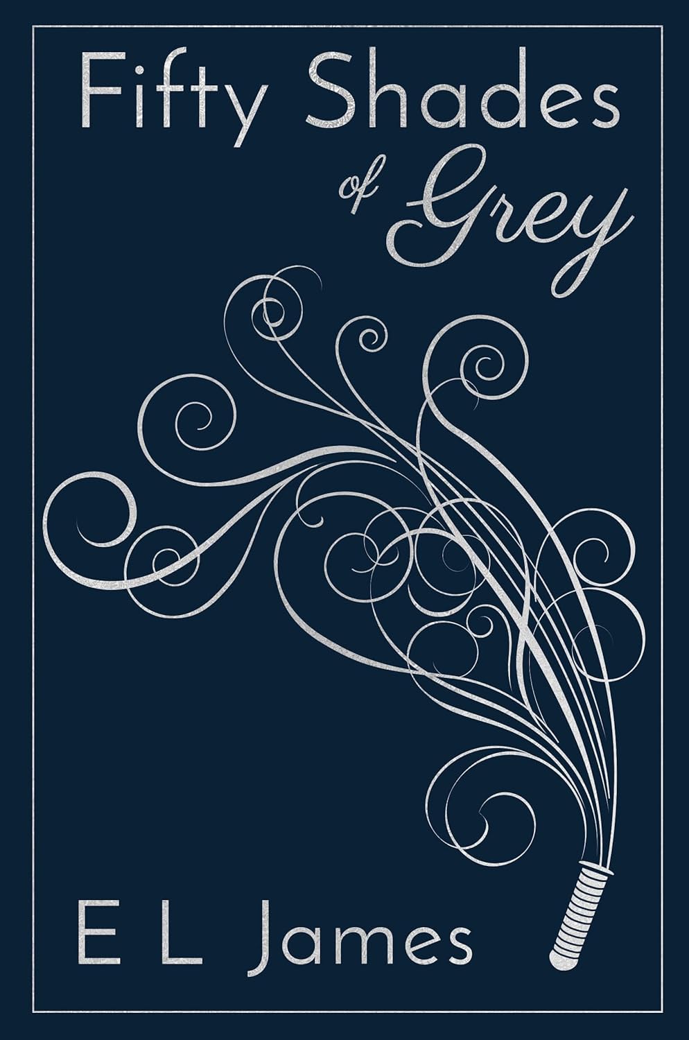 Fifty Shades Of Grey (Hardcover Edition)