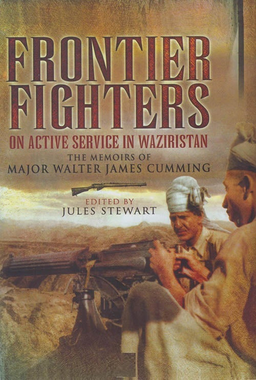 Frontier Fighters On Active Services In Waziristan