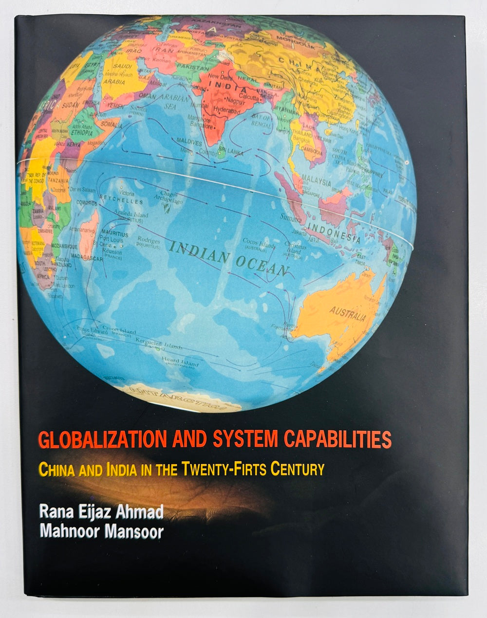 Globalization And System Capabilities: China and India In The Twenty-First Century