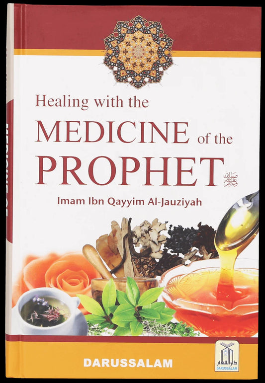Healing With The Medicine Of The Prophet (PBUH) ﷺ
