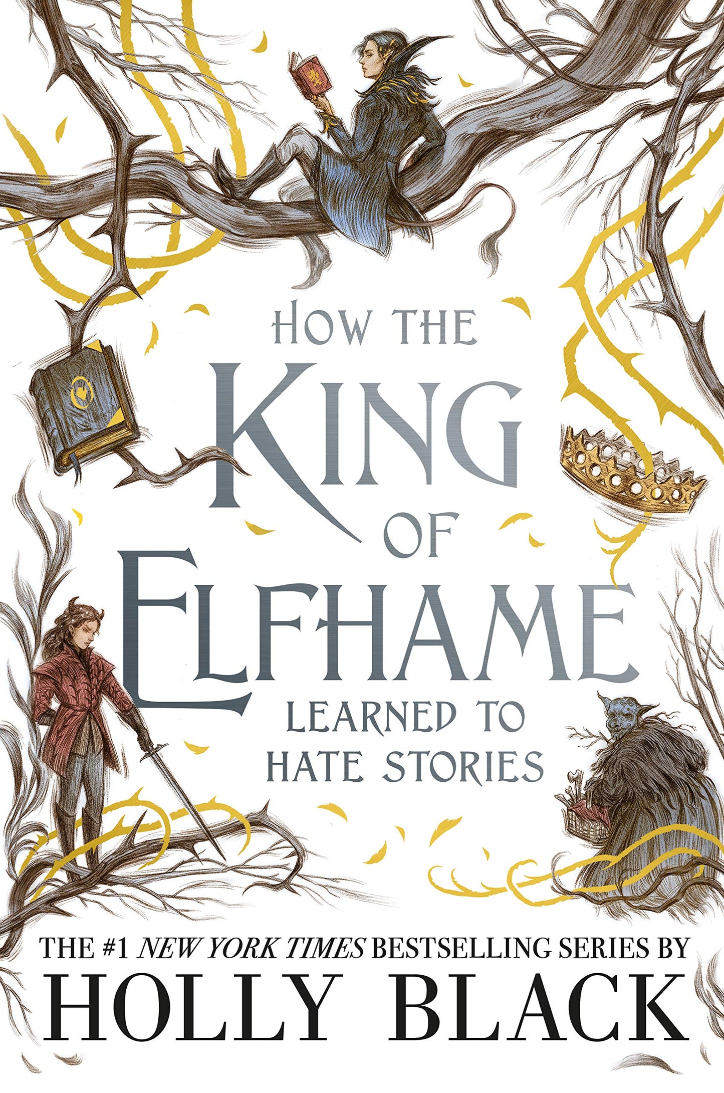 How the King of Elfhame Learned To Hate Stories - The Folk of the Air #3.5