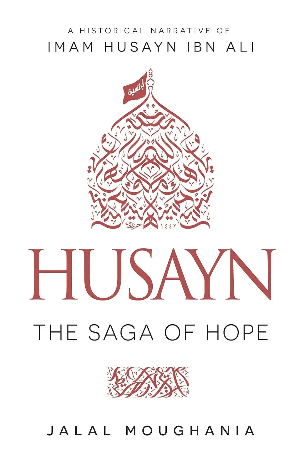 Husayn The Saga Of Hope