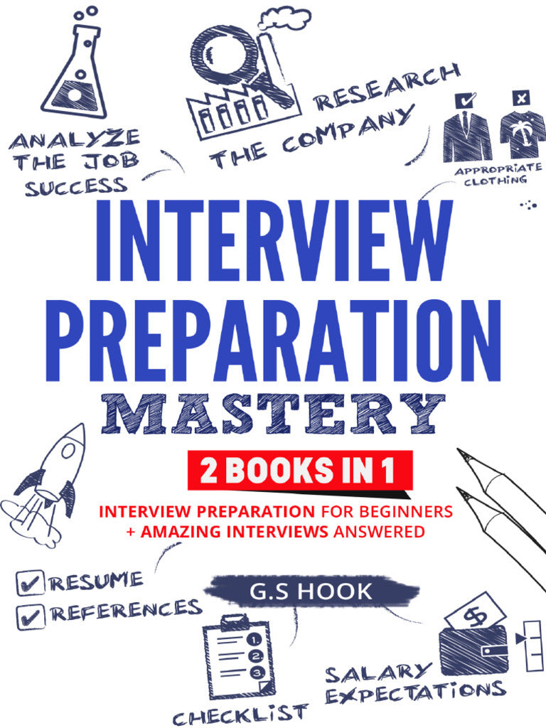 Interview Preparation Mastery (2 Books in One)
