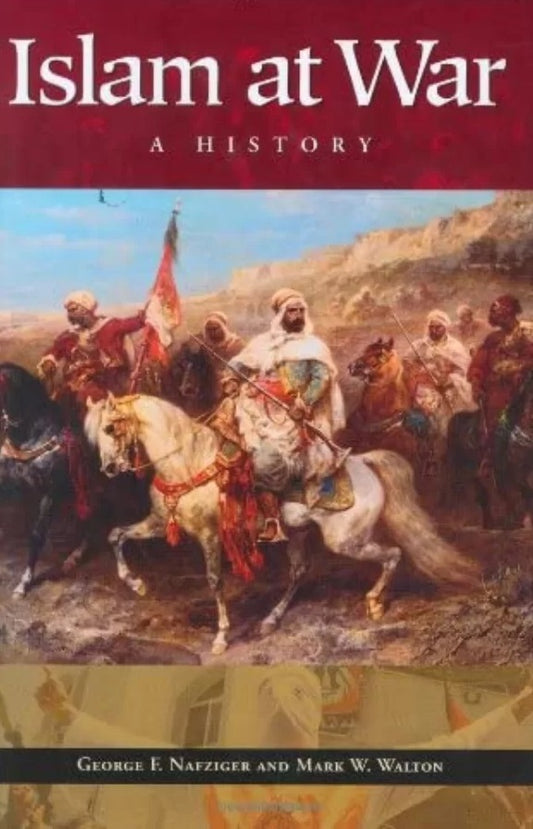 Islam At War : A History