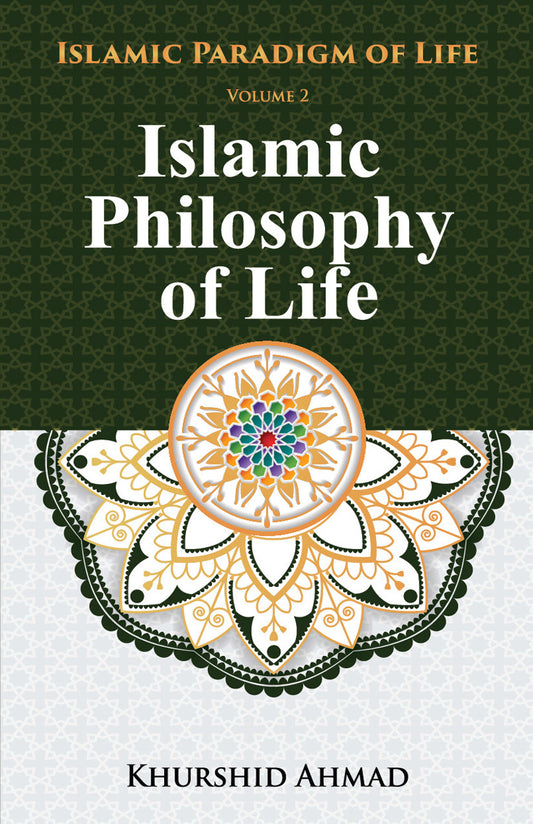 Islamic Philosophy Of Life