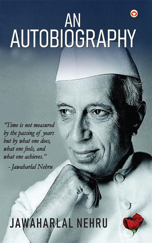 Jawaharlal Nehru An Autobiography