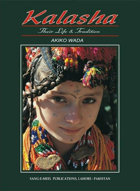 Kalasha Their Life & Tradition