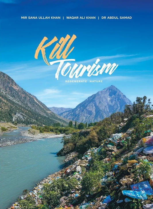 Kill Tourism - Regenerate Nature