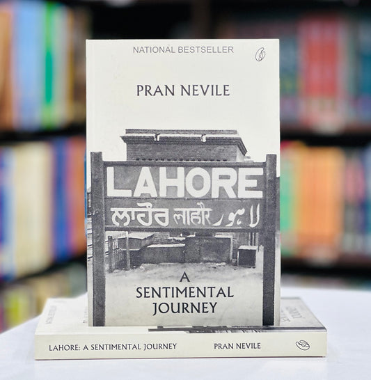Lahore: A Sentimental Journey
