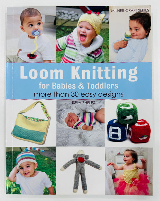 Loom Knitting For Babies & Toddlers