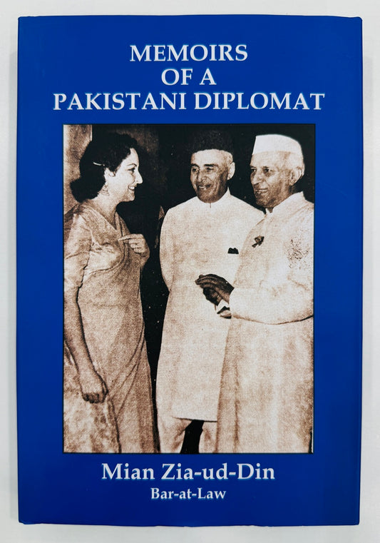 Memoirs Of A Pakistan Diplomat