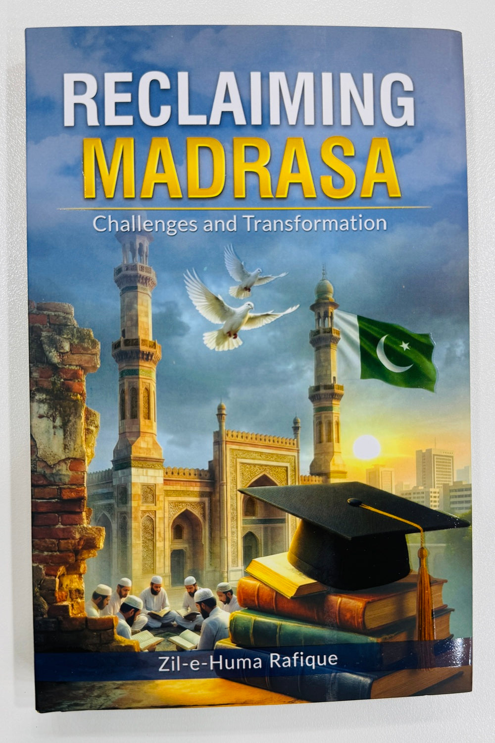 Reclaiming Madrasa: Challenges And Transformation