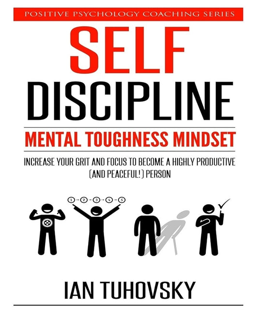 Self Discipline: Mental Toughness Mindset