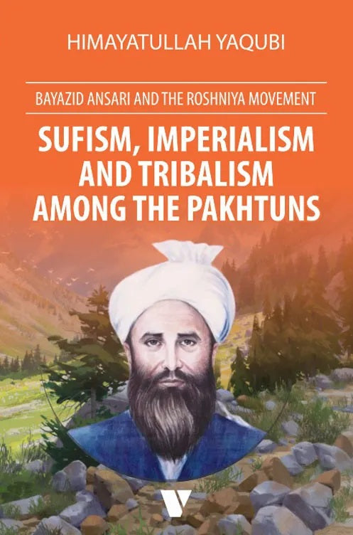 Pakthuns Sufism, Imperialism And Tribalism Among The Pakhtuns – Books Paradise