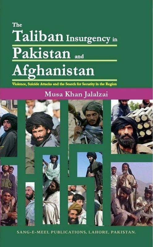 Taliban Insurgency In Pakistan & Afghanistan