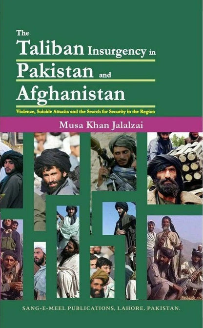 Taliban Insurgency In Pakistan & Afghanistan
