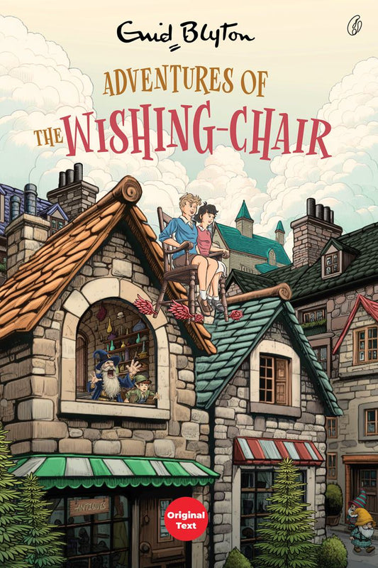 The Adventures Of The Wishing Chair - Wishing Chair Series (Book 1)