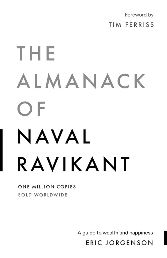 The Almanack Of Naval Ravikant