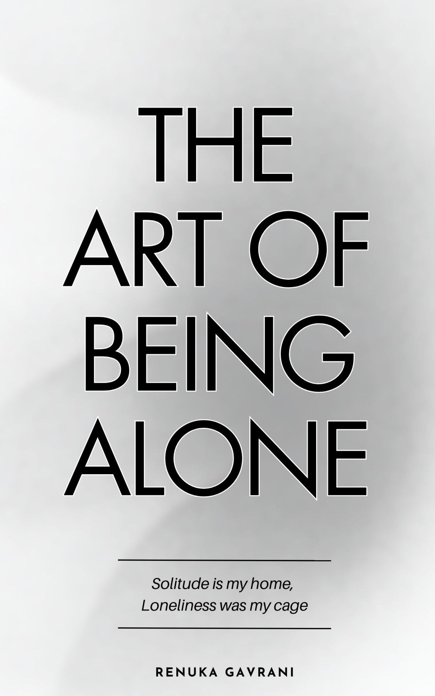 The Art of Being Alone