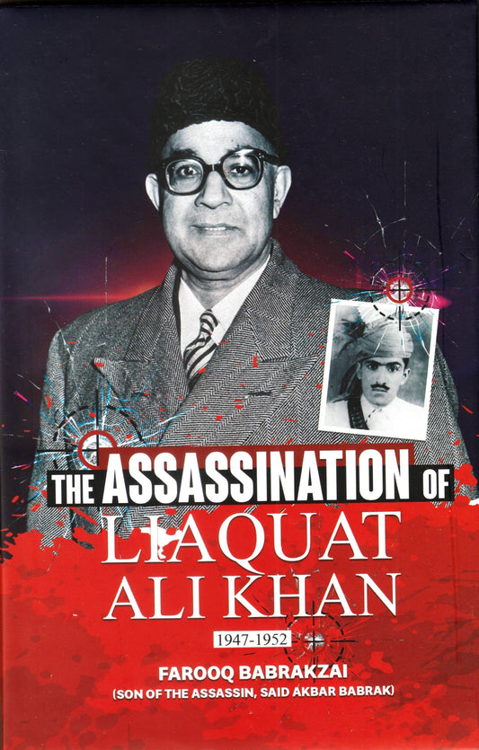 The Assassination Of Liaquat Ali Khan