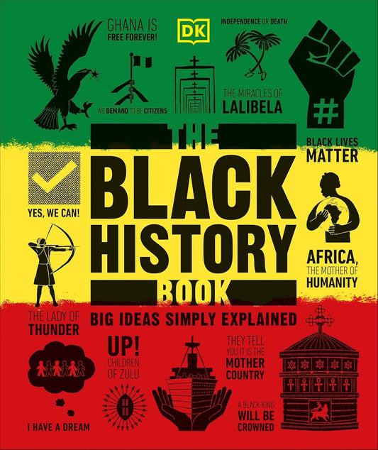 The Black History Book: Big Ideas Simply Explained