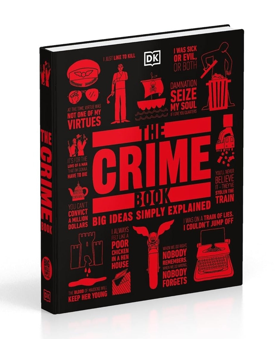 The Crime Book: Big Ideas Simply Explained