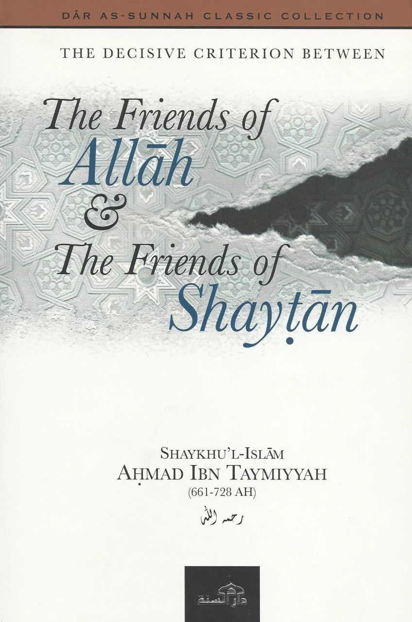 The Friends of Allah & The Friends of Shaytan